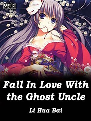 cover image of Fall In Love With the Ghost Uncle